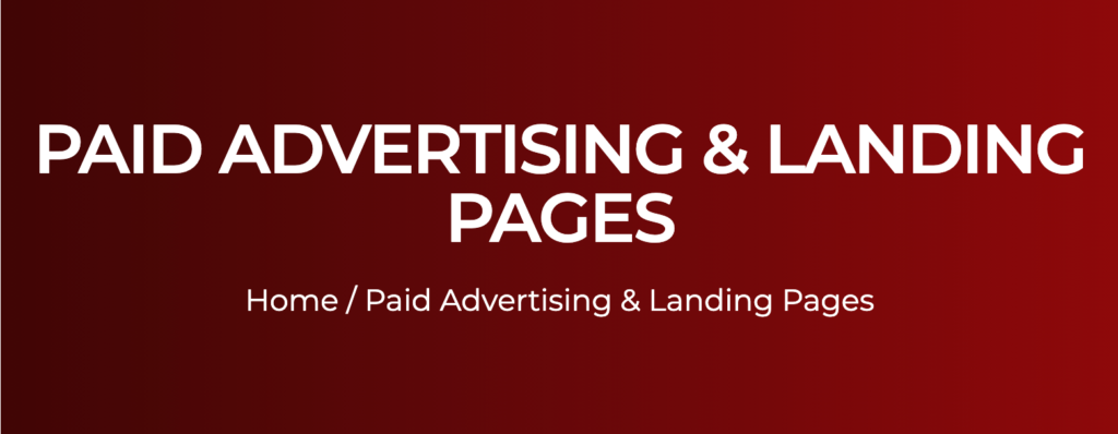 Paid Advertising and Landing Pages